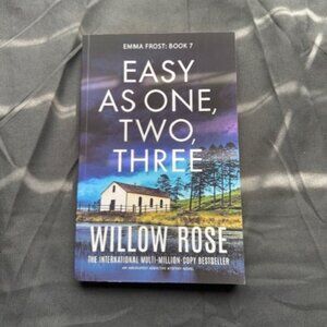 Willow Rose - Emma Frost Book 7 - Easy as One Two Three